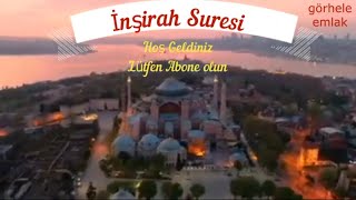 İnşirah Suresi Bütün Dertlerden Hastalıklardan Sıkıntılardan Kutulmak Bol Rızık İçin  Manevi İlaç