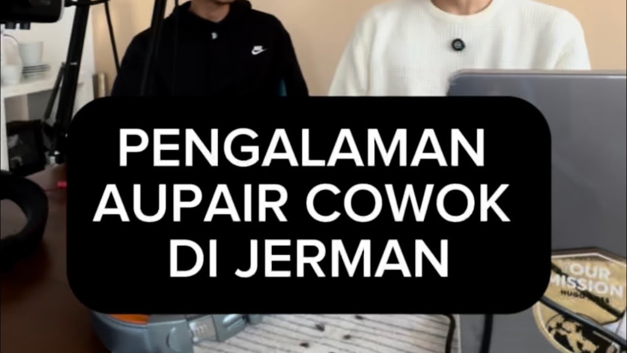 Pengalaman Aupair Cowok di Jerman. #aupair #ausbildung #jerman #deutschland