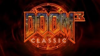 Classic DOOM 3 - E1M2