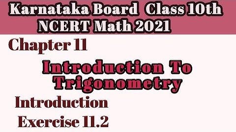 Intro Ex 11.2 Chapter 11|Intro To Trigonometry class 10| Karnataka Board NCERT Math 2021#10classmath
