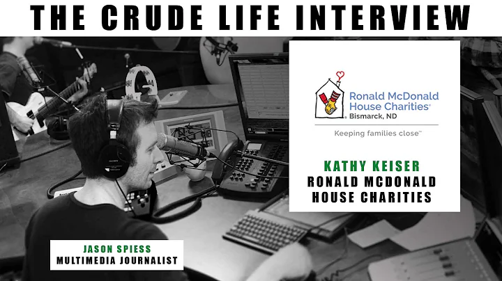 The Crude Life Interview: Kathy Keiser, Ronald McD...