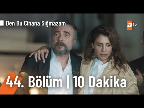 Ben Bu Cihana Sığmazam | İlk 10 Dakika