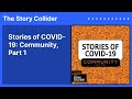 Stories of COVID-19: Community, Part 1 | The Story Collider