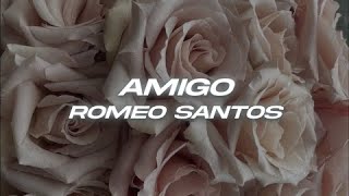 Romeo Santos - Amigo ❤️ (Letra)