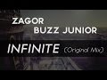 ZAGOR X BUZZ JUNIOR - Infinite (Original Mix)