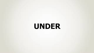 How to Pronounce Under