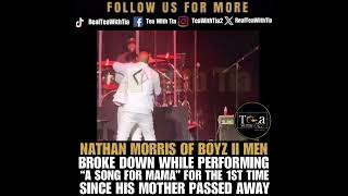 Nathan Morris From Boys II Men Breaks Down While Performing “A Song For Mama”