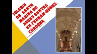 IGLESIA DE SANTA MARINA DE AGUAS SANTAS EN FERNÁN NÚÑEZ-CÓRDOBA. España.