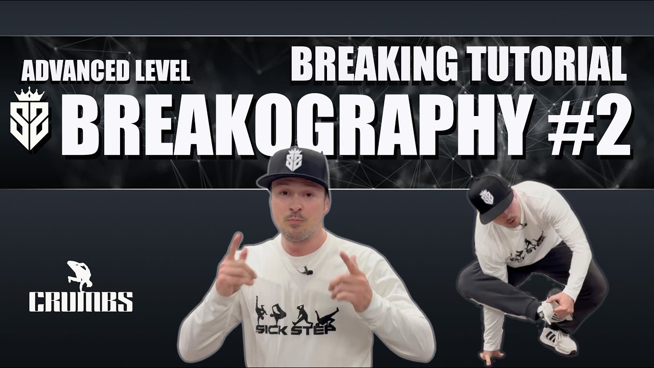 Breakography #2 | Advanced Sick Step Breaking Choreography Tutorial ...