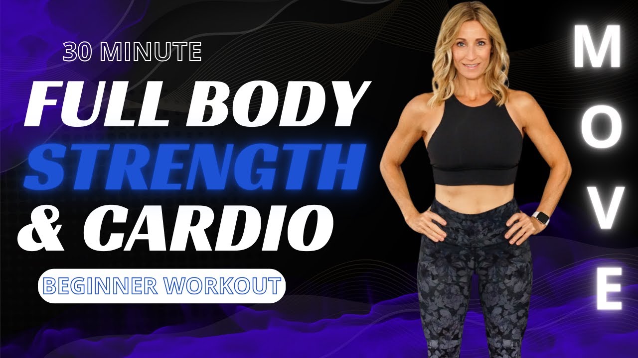 30 Minute Beginner Full Body Cardio & Strength | No Repeat Workout ...