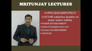 7.25 UPSC/ESE/GATE -TEST PAPER -2020 || POWER SYSTEM STABILITY || POWER SYSTEM || BY MRITUNJAY SIR