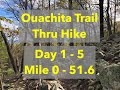 Ouachita Trail Thru-Hike​ Part 1 - Day 1 to 5 - Mile 0 to 51.6