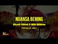 Nuansa Bening - Ahmad Dhani & Vidi Aldiano [ KARAOKE ] Female Keys | Nada Wanita