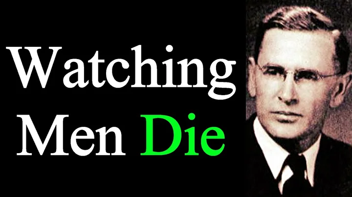 Watching Men Die - Evangelist Rolfe Barnard Classi...