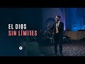El Dios Sin Limites | Profeta Ernesto Lopez | Ministerio Internacional El Rey Jesus El Dios Sin Limites | Profeta Ernesto Lopez | Ministerio Internacional El Rey Jesus