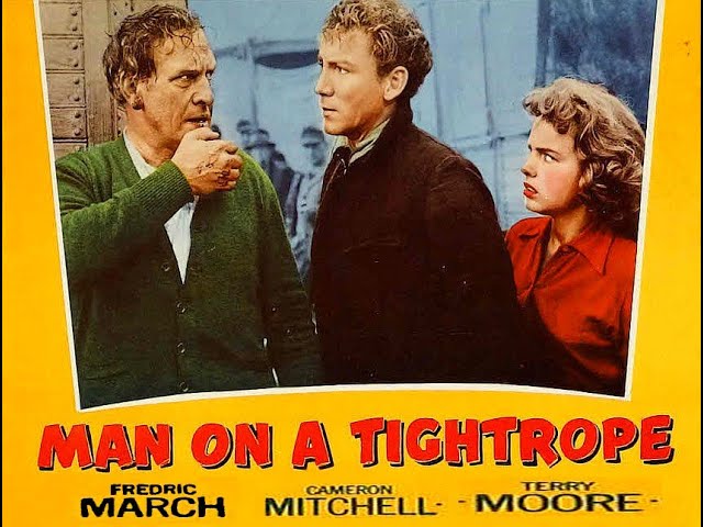 MAN ON A TIGHTROPE (1953) Theatrical Trailer - Fredric March, Terry Moore,  Gloria Grahame 