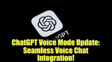 ChatGPT Voice Mode Update: Seamless Voice Chat Integration!