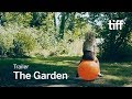 THE GARDEN Trailer | TIFF 2017