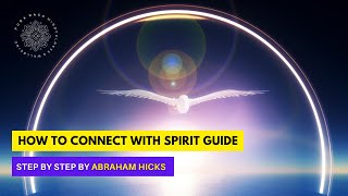 Spirit Guide Connection 》 How to connect 》Abraham Hicks screenshot 4