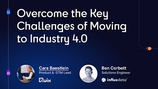 Webinar | Tackle the Challenges of Moving to Industry 4.0 | Feb 13