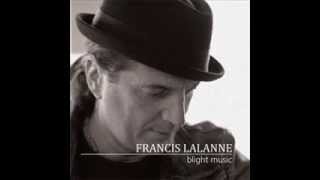 Video thumbnail of "Francis Lalanne - On se retrouvera"