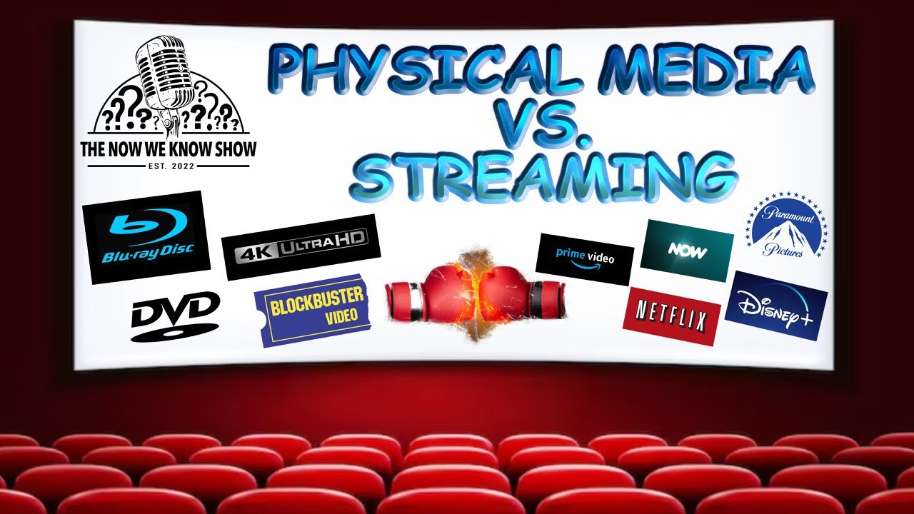 Physical Media Vs. Streaming The Future of Home Entertainment TNWKS Ep.59 YouTube