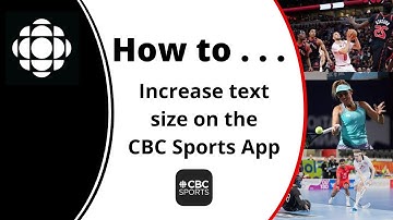 How to increase text size on the CBC Sports App