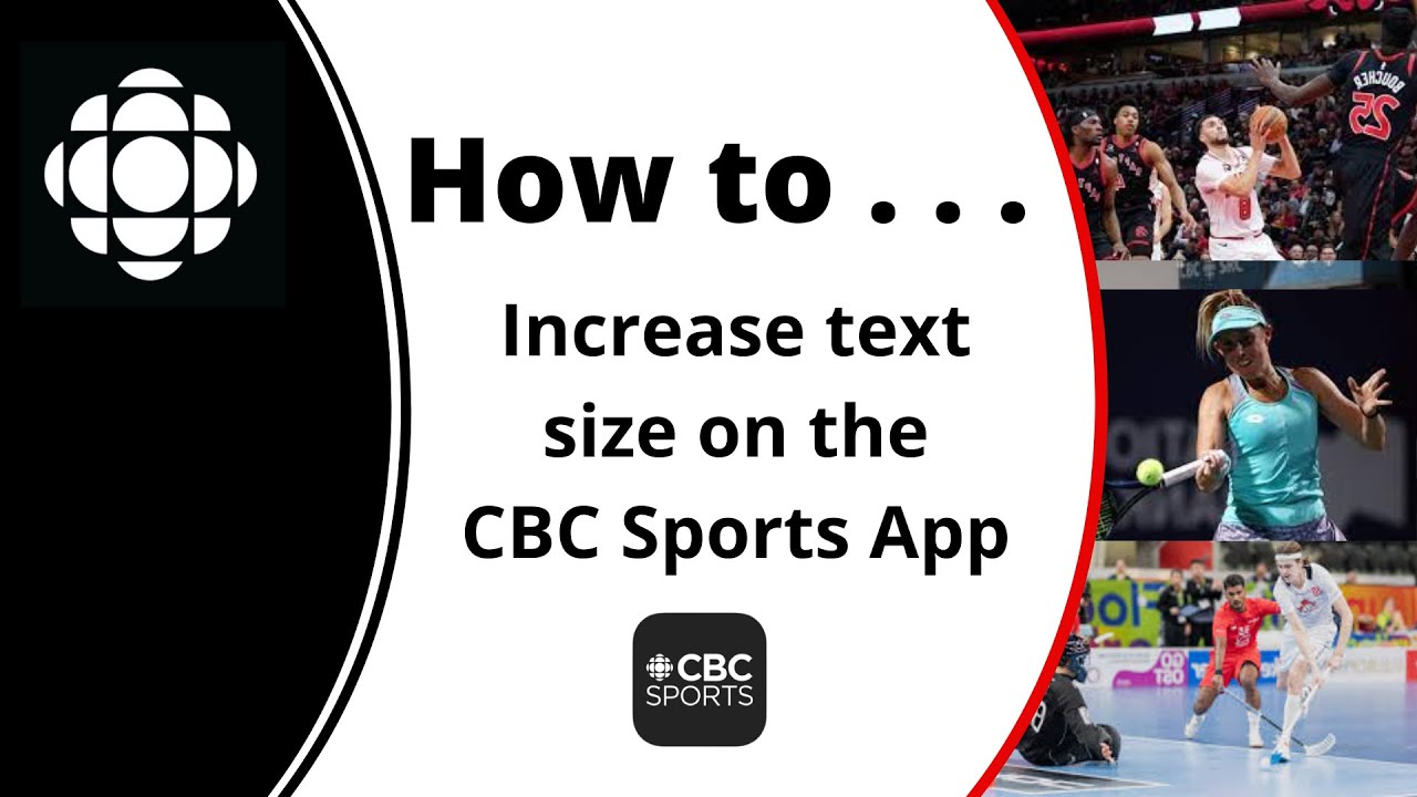 How to increase text size on the CBC Sports App 