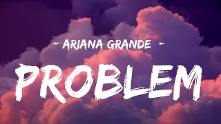 Problem - Ariana Grande Sub - Lyrics [ En Español ]