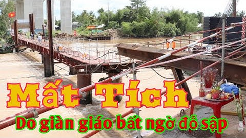 Sập giàn giáo trên trụ tháp chính cầu Mỹ Thuận 2, một người mất tích