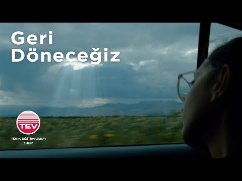 Geri Döneceğiz | Türk Eğitim Vakfı