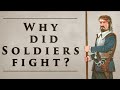 Why Did Soldiers Fight? | Soldiers' Lives