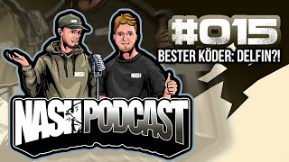Nash Podcast - Germany | #015 | „Bester Köder: DELFIN?!”
