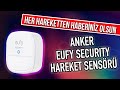 Anker Eufy Security Hareket Sensörü Detaylı İnceleme