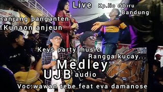 LIVE NABEUH||RANJANG PANGANTEN MEDLEY KUNAON ANJEUN||KEYS PARTY ORGANIZER||RANGGA KUCAY