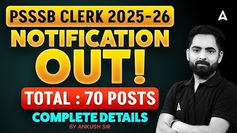 Psssb Clerk Notification Out | PSSSB Clerk 70 New Vacancies | Complete Details by Ankush sir