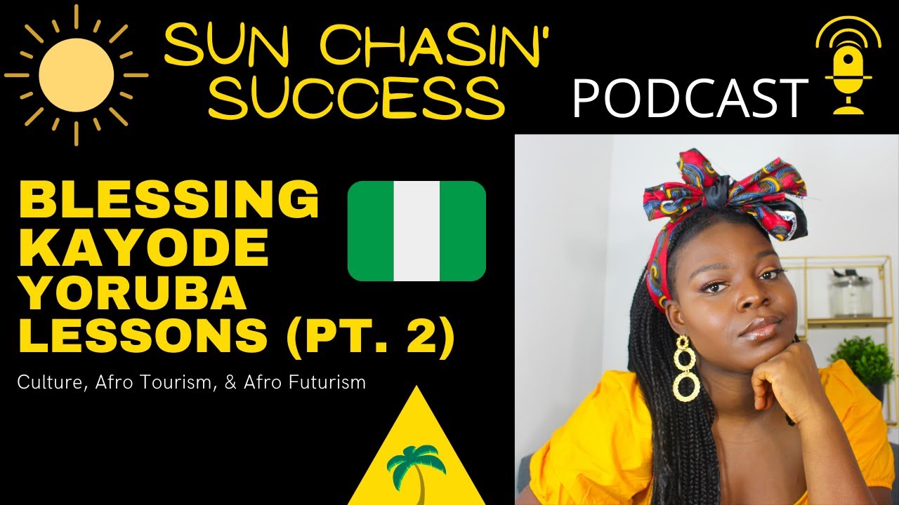 Blessing Kayode Yoruba Lessons (Part 2) How To Get Started Learning