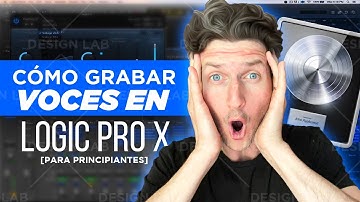 Cómo Grabar Voces en Logic Pro X [Para Principiantes]