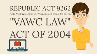 REPUBLIC ACT 9262 Anti Violence Against Women and Their Children VAWC LAW ACT OF 2004
