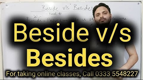 Besides v/s Beside | By Syed Ali Raza Kazmi