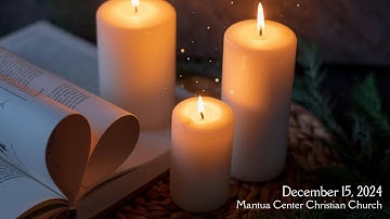 MCCC Advent Worship Service - December 15, 2024