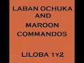 Laban ochuka ft maroon commandosliloba 12