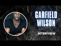 Garfield wilson talks acting imagination and enjoying life