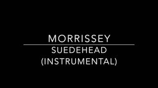 MORRISSEY - Suedehead (Instrumental) chords