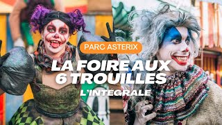 Parc Astérix | La Foire aux 6 Trouilles - L&#39;intégrale