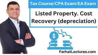 MACRS depreciation Cost recovery for Listed Property.  CPA/EA Exam