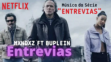 ENTREVIAS - MXNDXZ feat BUPLEIN | ENTREVIAS SÉRIE NETFLIX | RAP [ToP YouTube ToP]