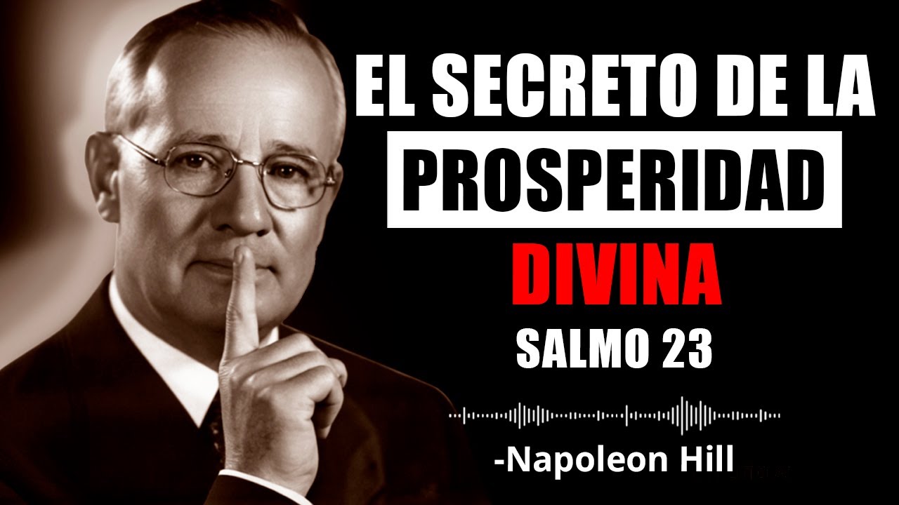 Salmo 23: El SECRETO detrás de la PROSPERIDAD y el ÉXITO | Napoleon ...