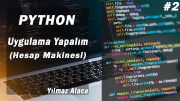 Python -Uygulama Yapalım #2 (Hesap Makinesi)