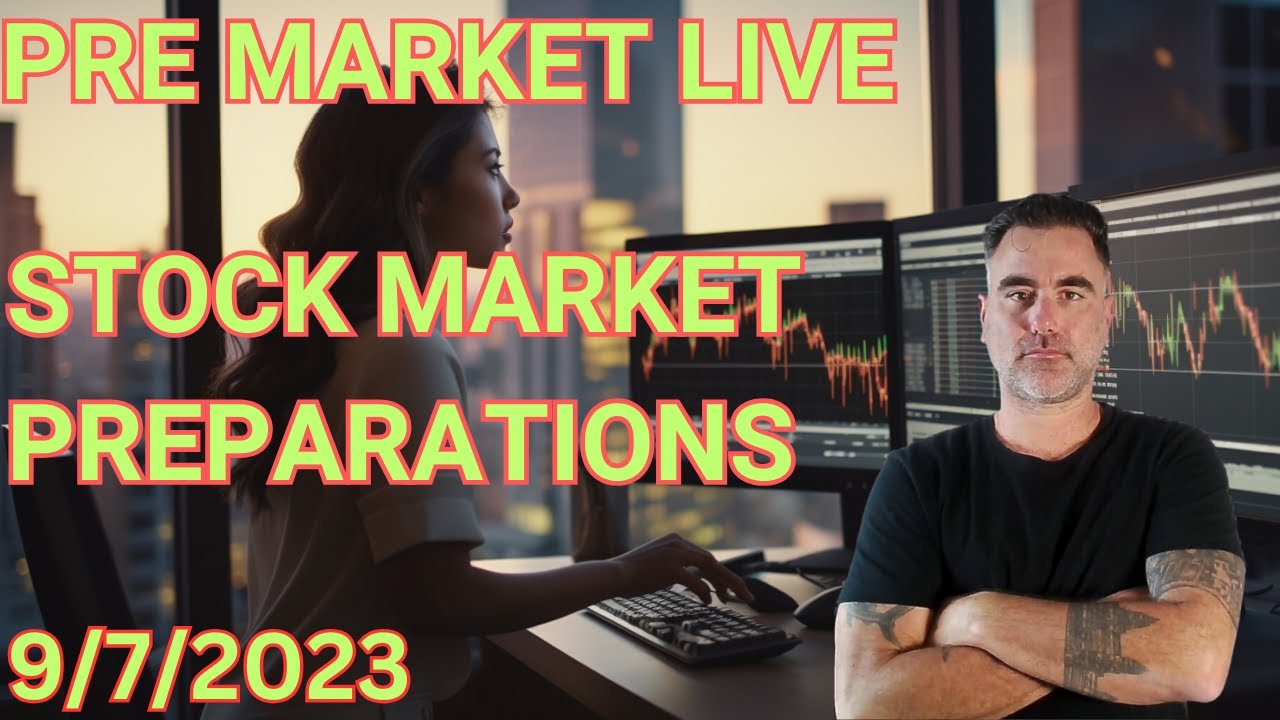 [LIVE] Pre Market Show | Stock Market Preparations | Wednesday 9/6/2023 ...